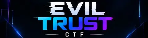 Evil Trust CTF